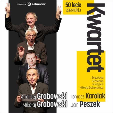 „Kwartet” - 50 lecie spektaklu - J. Peszek, A. Grabowski, M. Grabowski, T. Karolak