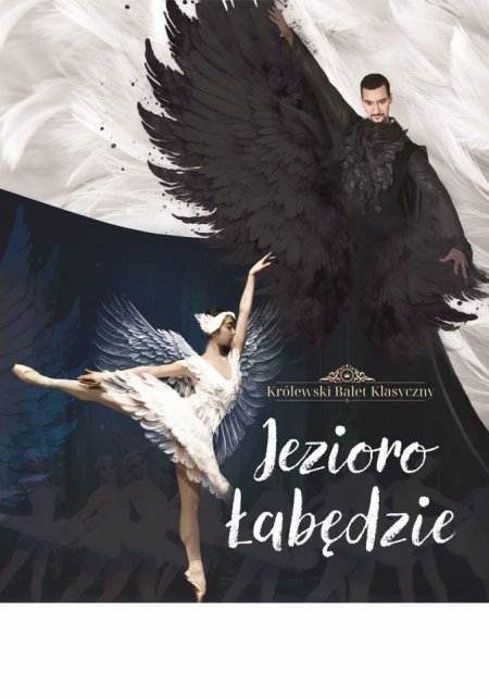 Królewski Balet Klasyczny - Jezioro Łabędzie