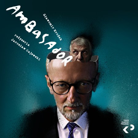 Teatr Klasyki Polskiej Sławomir Mrożek „Ambasador"