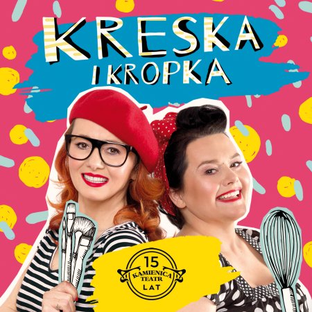 Teatr Kamienica - Kreska i kropka