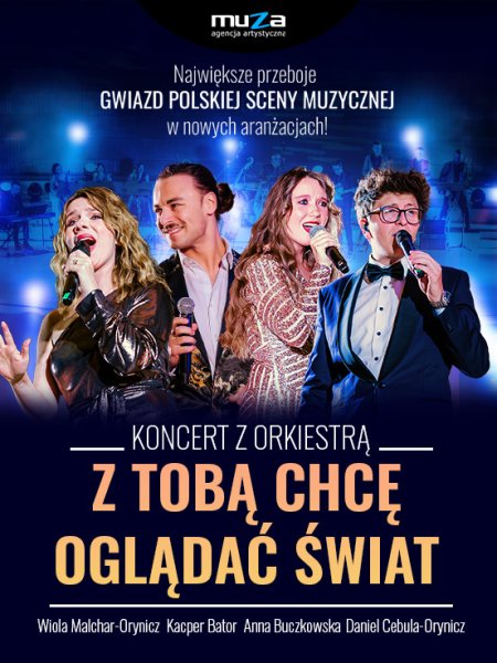 Koncert - Z Tobą Chcę Oglądać Świat