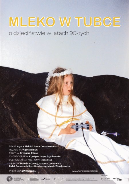 Mleko w tubce - o dzieciństwie w latach 90