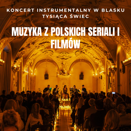 Koncert przy świecach: Muzyka z polskich filmów i seriali