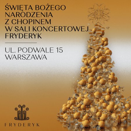 Święta Bożego Narodzenia z Chopinem w Sali Koncertowej Fryderyk