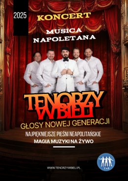 Tenorzy w Bieli - Koncert Pieśni Neapolitańskich