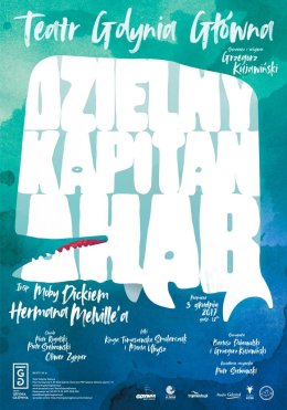 Teatr Gdynia Główna - Dzielny kapitan Ahab