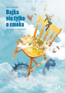 "Bajka nie tylko o smoku" Teatr Klasyki Polskiej