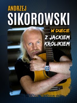 Andrzej Sikorowski w duecie z Jackiem Królikiem