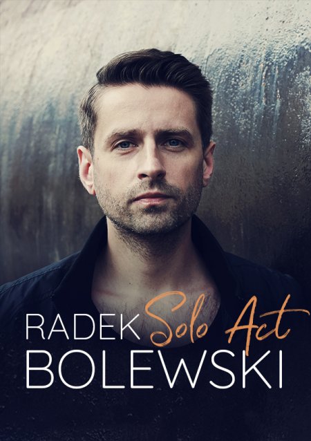Radek Bolewski Solo Act