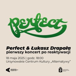 „Perfect powraca” | koncert zespołu Perfect i Łukasza Drapały
