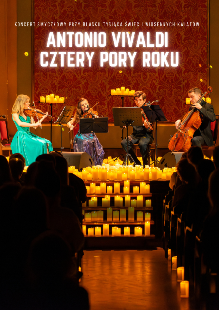 Koncert wśród kwiatów i świec: Antonio Vivaldi Cztery Pory Roku