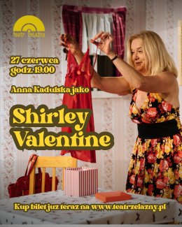 "Shirley Valentine" Teatr Żelazny