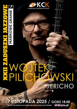 XXII Zaduszki Jazzowe: Wojtek Pilichowski - Jericho
