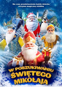 W POSZUKIWANIU ŚWIĘTEGO MIKOŁAJA - Interaktywny Świąteczny Spektakl dla Dzieci