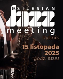 Silesian Jazz Meeting 2025 - Dzień 2