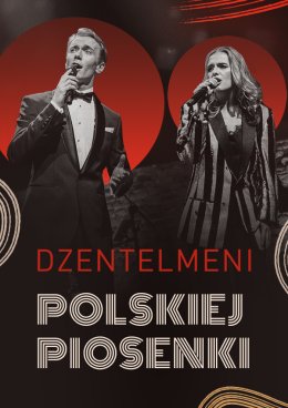 DŻENTELMENI POLSKIEJ PIOSENKI - Koncert-Hołd Legendom Polskiej Muzyki