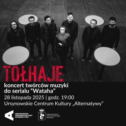 Tołhaje | koncert twórców muzyki do serialu „Wataha”