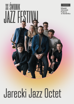 Jarecki Jazz Octet w ramach XX Świdnik Jazz Festival