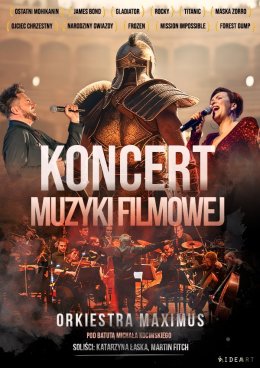 Koncert Muzyki Filmowej w wykonaniu Orkiestry Maximus