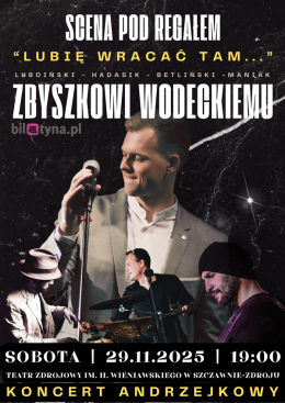 W hołdzie Zbigniewowi Wodeckiemu - "Lubię Wracać tam..." | Koncert Andrzejkowy