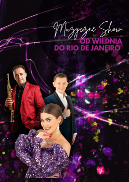 Muzyczne Show od Wiednia do Rio De Janeiro