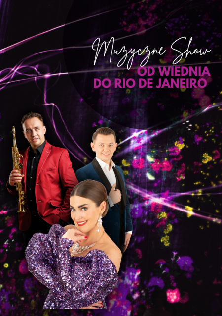 Muzyczne Show od Wiednia do Rio De Janeiro