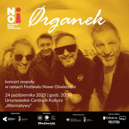 „Na razie stoję, na razie patrzę” | koncert zespołu Ørganek