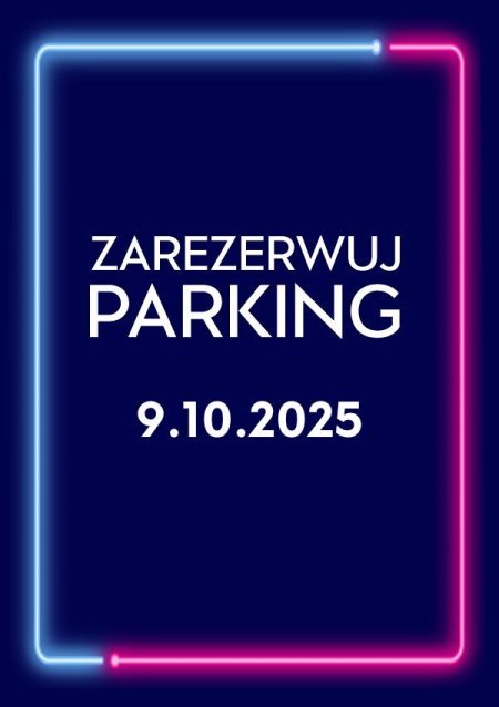 Parking Rezerwacyjny - 09.10.2025