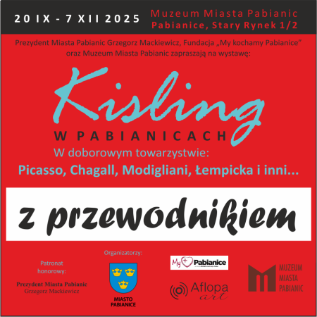 Oprowadzenie z przewodnikiem: Kisling w Pabianicach. W doborowym towarzystwie: Picasso, Modigliani, Chagall, Łempicka i inni…