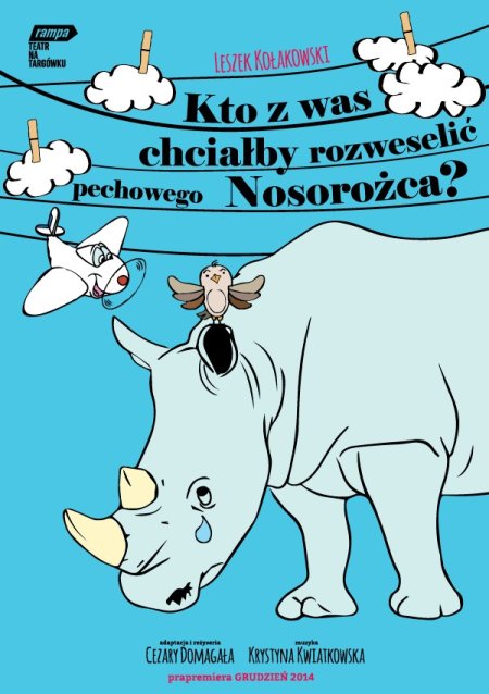 Teatr Rampa: Kto z was chciałby rozweselić pechowego nosorożca?