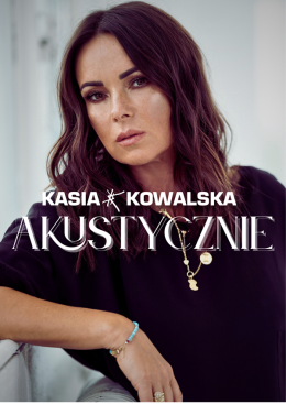 Kasia Kowalska akustycznie