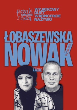 Łobaszewska & Nowak - Piosenki o ludziach z duszą