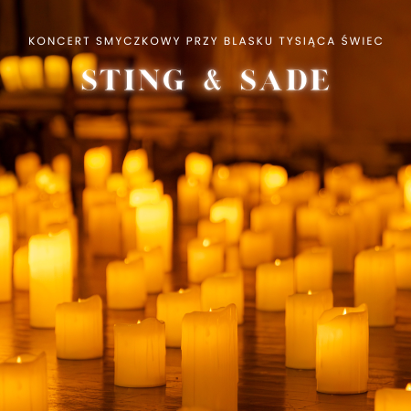 Koncert przy świecach: Sting & Sade