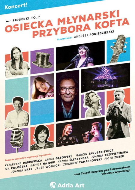 Piosenki to...? - koncert Osiecka, Młynarski, Przybora, Kofta.