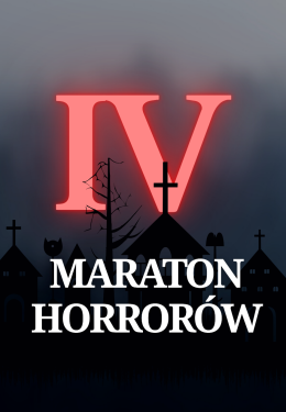 IV MARATON HORRORÓW (napisy)