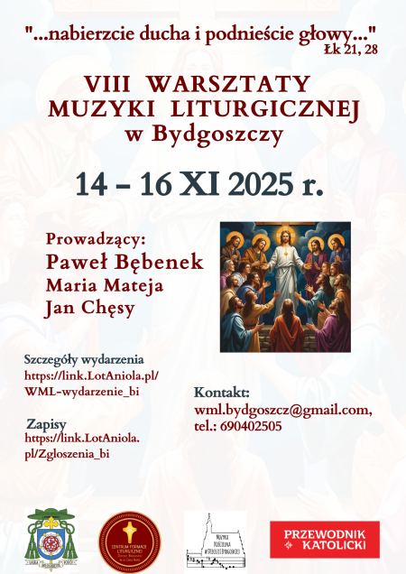 VIII Diecezjalne Warsztaty Muzyki Liturgicznej w Bydgoszczy - "Nabierzcie ducha i podnieście głowy"