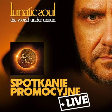 Lunatic Soul - The World Under Unsun. Spotkanie Promocyjne + koncert