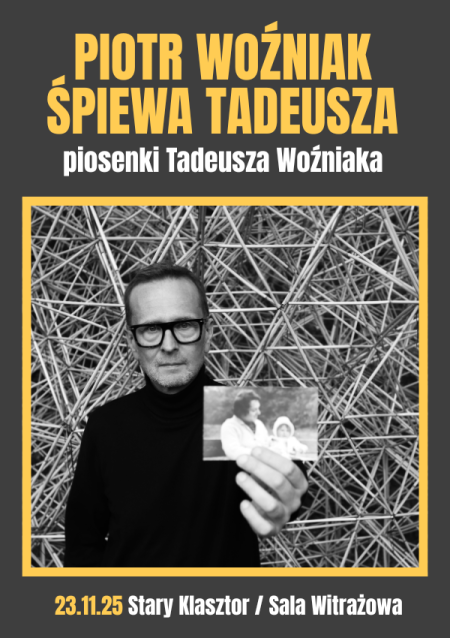 Piotr Woźniak śpiewa Tadeusza - piosenki Tadeusza Woźniaka