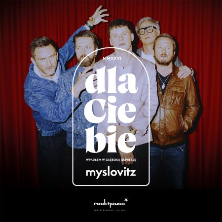 Myslovitz - "DLA CIEBIE wpadłem w głęboką depresję MMXXVI"