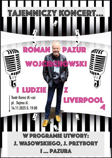 TAJEMNICZY KONCERT... [wydarzenie gościnne: Roman PAZUR Wojciechowski]