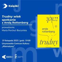 „Trudny wiek” | spotkanie z Andą Rottenberg