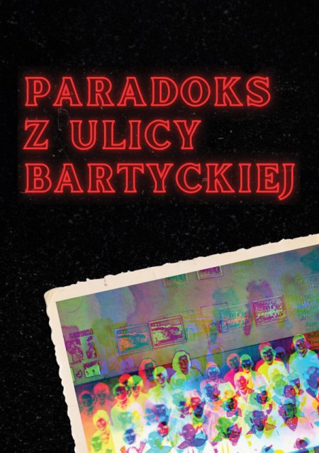 LARP „Paradoks z ulicy Bartyckiej”