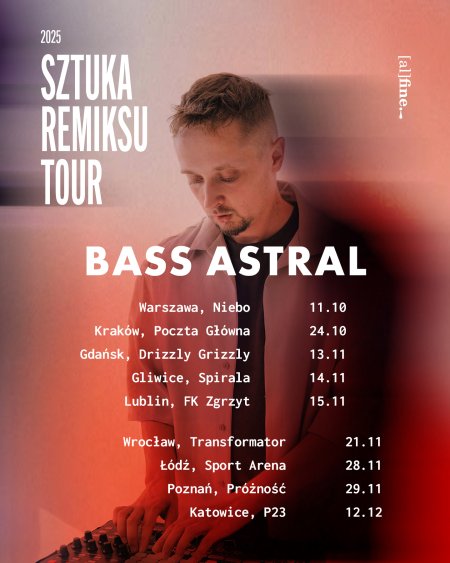 Bass Astral "Sztuka remiksu"
