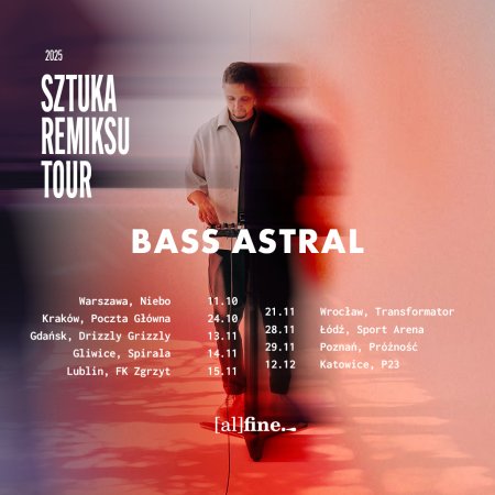 Bass Astral "Sztuka remiksu"
