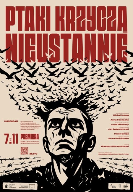 "Ptaki krzyczą nieustannie" - premiera monodramu