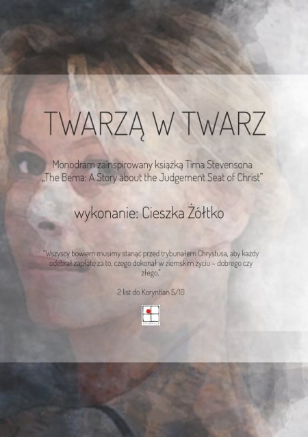Twarzą w twarz - monodram w wykonaniu Cieszki Żółtko