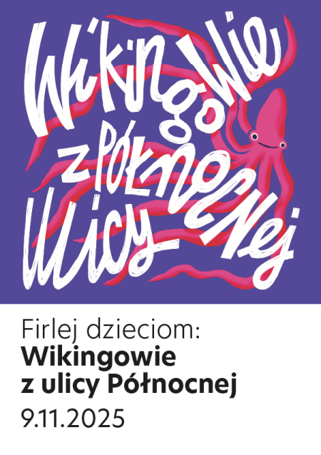 FIRLEJ DZIECIOM: Wikingowie z ulicy północnej