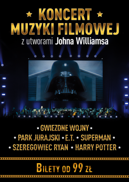 Koncert Muzyki Filmowej - John Williams