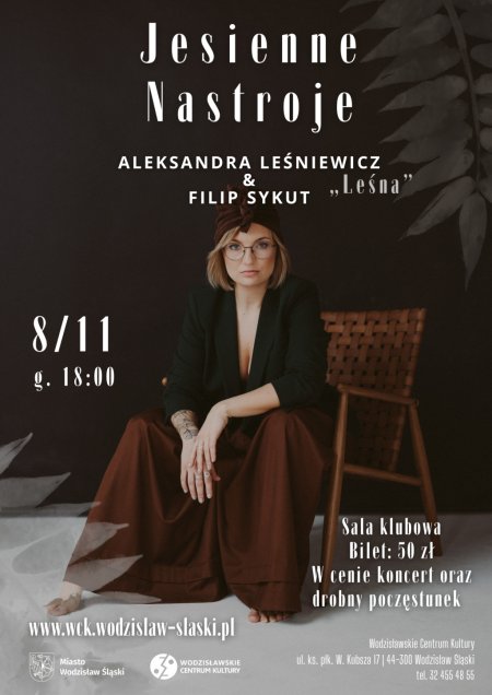 „Jesienne Nastroje” z Aleksandrą Leśniewicz w WCK