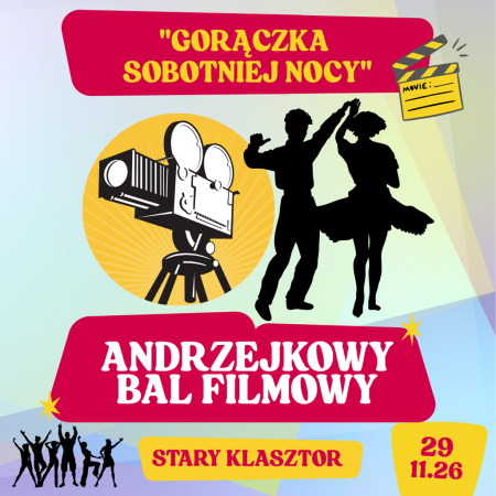 Andrzejkowy Bal Filmowy "Gorączka sobotniej nocy”